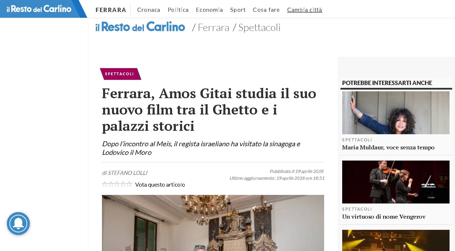 Ferrara, Amos Gitai studia il suo nuovo film tra il Ghetto e i palazzi storici