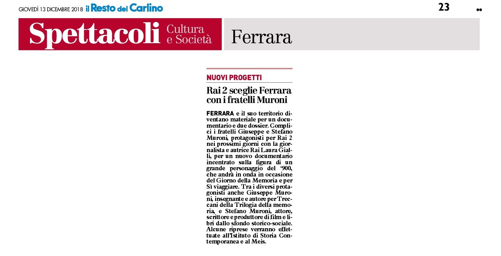 Rai 2 sceglie Ferrara con i fratelli Muroni