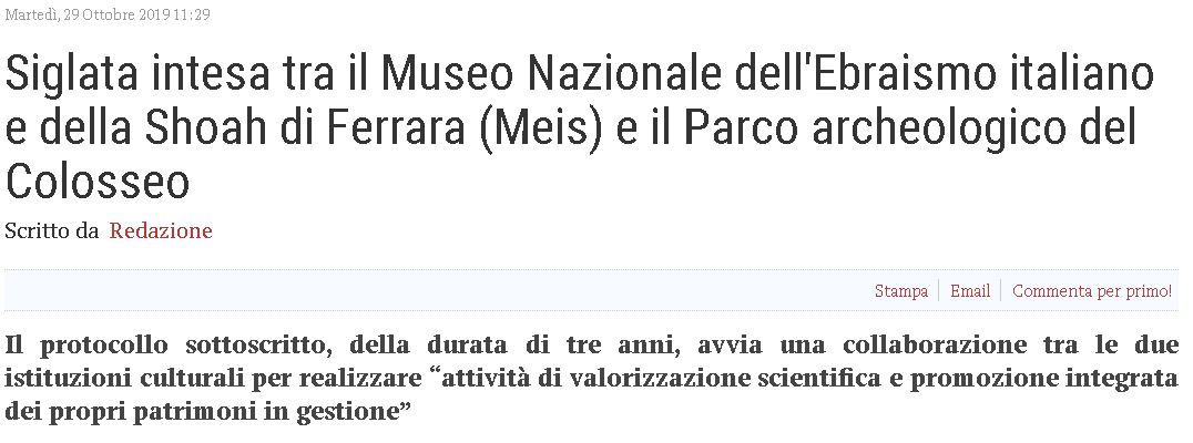 Siglata intesa tra il Museo Nazionale dell’Ebraismo italiano e della Shoah di Ferrara \(Meis\) e il Parco archeologico del Colosseo
