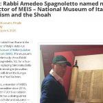Italy: Rabbi Amedeo Spagnoletto named new director of MEIS – National Museum of Italian Judaism and the Shoah