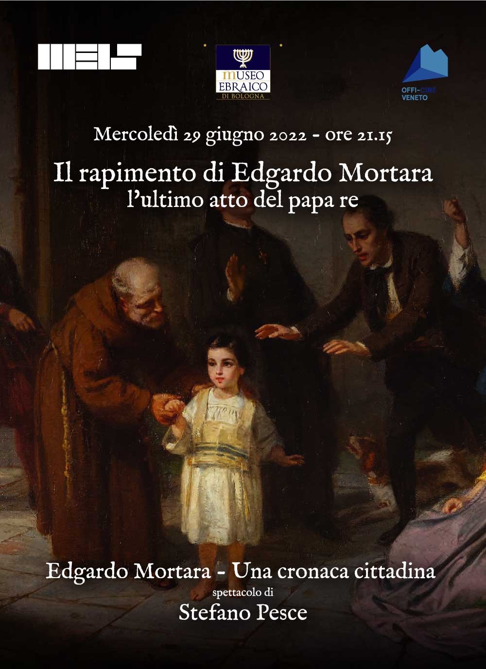 Evento 29 giugno – Spettacolo sul rapimento di Edgardo Mortara