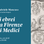 29 marzo, evento online – Gli ebrei e la Firenze dei Medici