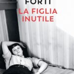 2. La figlia inutile