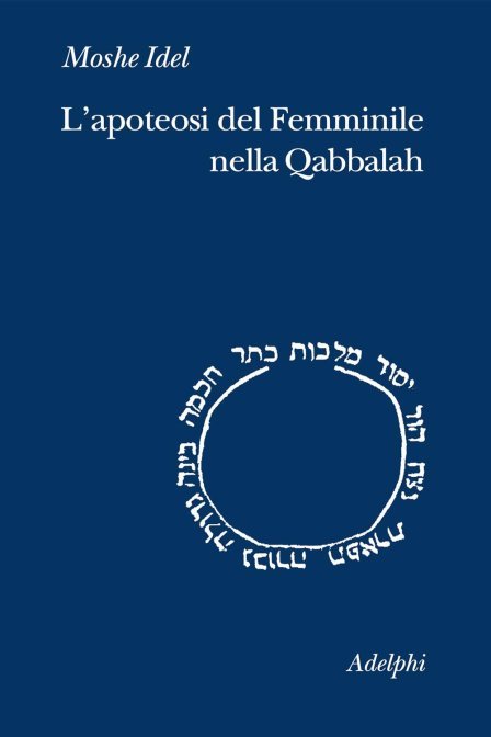 L’apoteosi del Femminile nella Qabbalah