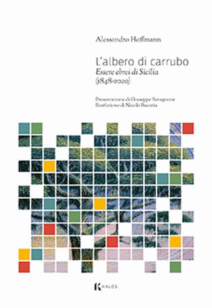 L’albero di carrubo. Essere ebrei di Sicilia (1848-2020)